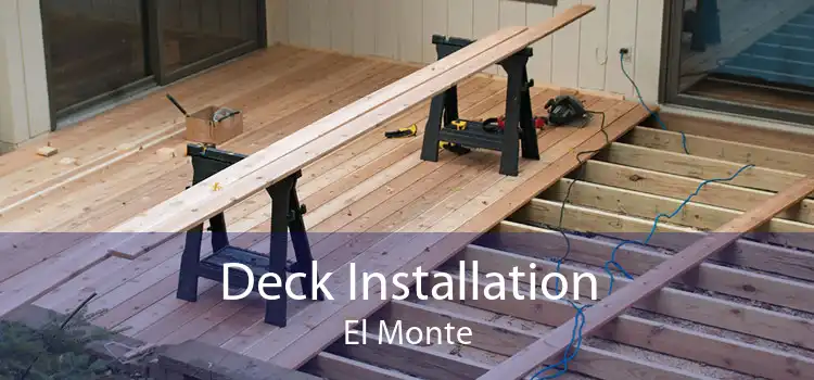 Deck Installation El Monte