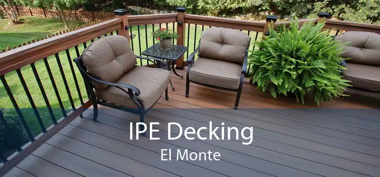 IPE Decking El Monte