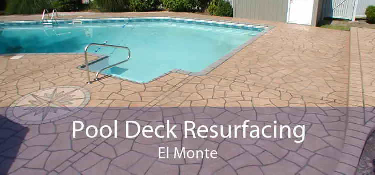 Pool Deck Resurfacing El Monte